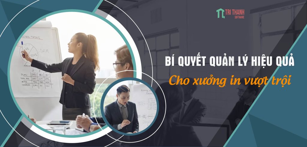 Quản lý hiệu quả là yếu tố then chốt quyết định sự thành công của một xưởng in trong bối cảnh ngành công nghiệp in ấn ngày càng cạnh tranh và phát triển mạnh mẽ. Bài viết này sẽ hé lộ những bí quyết quản lý giúp xưởng in của bạn vượt trội và đạt được sự phát triển bền vững.